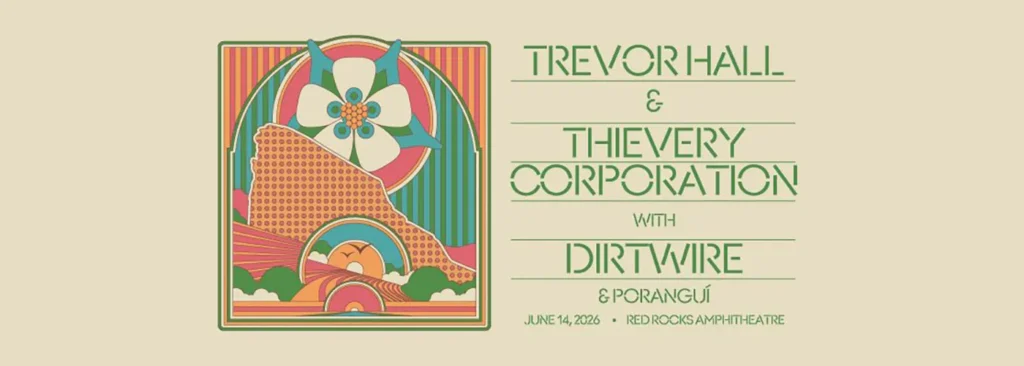 Trevor Hall, Thievery Corporation, & Dirtwire at Red Rocks Amphitheatre
