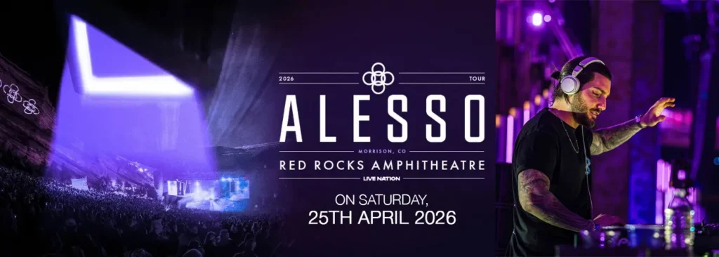 Alesso at Red Rocks Amphitheatre Alesso at Red Rocks Amphitheatre – April 25, 2026